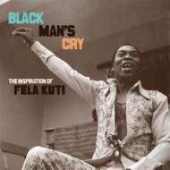 【送料無料】 Black Man's Cry: The Inspiration Of Fela Kuti 【12in】