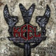 Keel / Streets Of Rock &amp; Roll 【CD】