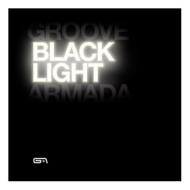 【送料無料】 Groove Armada グルーブアルマダ / Black Light 輸入盤 【CD】