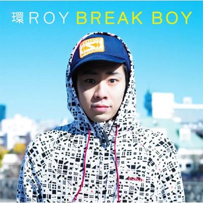 環ROY / BREAK BOY 【CD】