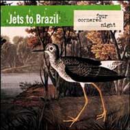 Jets To Brazil / Four Cornered Night 輸入盤 【CD】