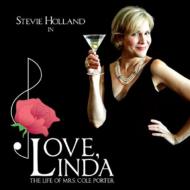 【送料無料】 Stevie Holland / Love Linda: The Life Of Mrs Cole Porter 輸入盤 【CD】