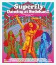 Bungee Price Blu-ray MySuperfly X[p[tC / Dancing at Budokan yBlu-ray 2gz ...