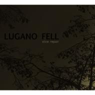 【送料無料】 Lugano Fell / Slice Repair 輸入盤 【CD】