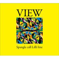 Spangle call Lilli line スパングルコールリリーライン / View 【CD】