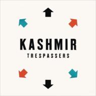 【送料無料】 Kashmir / Trespassers 輸入盤 【CD】