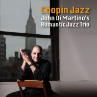Romantic Jazz Trio ロマンティックジャズトリオ / Chopin Jazz 【CD】