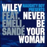 Wiley / Emeli Sande / Never Be Your Woman 輸入盤 【CDS】
