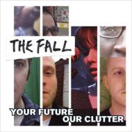 Fall フォール / Your Future, Our Clutter 【CD】