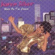 Karen Silver / Hold On I'm Comin 輸入盤 【CD】