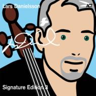 【送料無料】 Lars Danielsson / Signature Edition 3 輸入盤 【CD】
