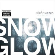 【送料無料】 Alphawezen / Snow Glow 輸入盤 【CD】