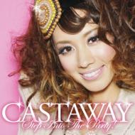 CASTAWAY / STEP INTO THE PARTY 【CD】
