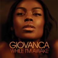 Giovanca ジョバンカ / While I'm Awake 【CD】