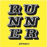 【送料無料】 Glimpse / Runner 輸入盤 【CD】