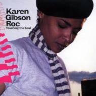 Karen Gibson Roc / Touching The Soul 【CD】