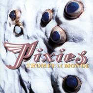 Pixies ピクシーズ / Trompe Le Monde 【CD】