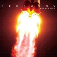 Ceremony / Rocket Fire 【LP】