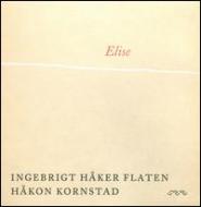 【送料無料】 Ingebrigt Haker Flaten / Hakon Kornstad / Elise 輸入盤 【CD】