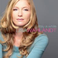 Lisa Wahlandt / Walter Lang Trio / ハートに火をつけて / Stay a While 【CD】