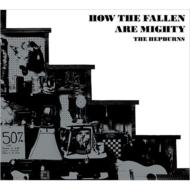 Hepburns / How The Fallen Are Mighty 【LP】