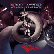 Steel Horse / Wild Power 【CD】