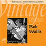 【送料無料】 Bob Wallis / Vintage Bob Wallis 輸入盤 【CD】