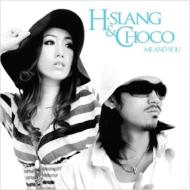 H-SLANG & CHOCO / ME AND YOU 【CD】