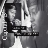 【送料無料】 Capital B / Time To Do Ya 輸入盤 【CD】