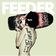 【送料無料】 Feeder フィーダー / Renegades 輸入盤 【CD】