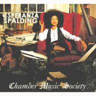 Esperanza Spalding エスペランザスパルディング / Chamber Music Society 【CD】