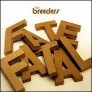 Breeders ザブリーダーズ / Fate To Fatal 【12in】