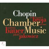 【送料無料】 Chopin ショパン / ピアノ三重奏曲、チェロ・ソナタ、序奏と華麗なるポロネーズ、協奏的大二重奏曲、ブローヤ、ヤコヴィッツ、バウアー 輸入盤 【CD】