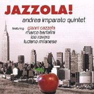 【送料無料】 Andrea Imparato / Jazzola! 輸入盤 【CD】