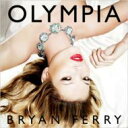 Bryan Ferry uCAEtF[ / Olympia A yCDz