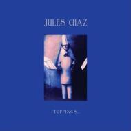 Jules Chaz / Toppings 輸入盤 【CD】