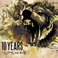 10 Years / Feeding The Wolves 【LP】