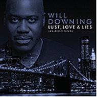 Will Downing ウィルダウニング / Lust Love & Lies: An Audio Novel 輸入盤 【CD】