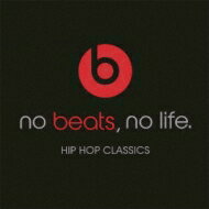 No Beats, No Life-hip Hop Classics 【CD】