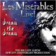 【送料無料】 レ ミゼラブル / Les Miserables Live! - Dream The Dream 輸入盤 【CD】