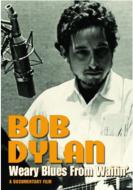 Bob Dylan ボブディラン / Weary Blues From Waitin' 【DVD】