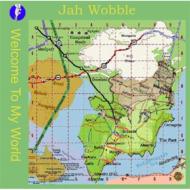 【送料無料】 Jah Wobble / Welcome To My World 輸入盤 【CD】