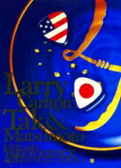 Larry Carlton/Tak Matsumoto ラリーカールトン/タックマツモト / Larry Carlton & Tak Matsumoto Live 2010 Take Your Pick 【DVD】