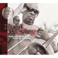 【送料無料】 Fred Wesley / With A Little Help From My Friends 輸入盤 【CD】