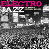 SWINGIN' RAZORS / ELECTRO JAZZ　Edit＆Mixed By SWINGIN' RAZORS 【CD】