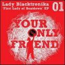 Lady Blacktronika / First Lady Of Beatdown 【12in】