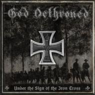 God Dethroned / Under The Sign Of The Iron Cross 輸入盤 【CD】