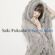 福田沙紀 フクダサキ / Snow Rain Snow Rain 【CD Maxi】