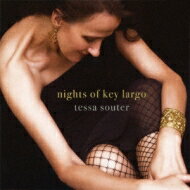 Tessa Souter / Nights Of Key Largo: キー ラーゴの夜 【CD】