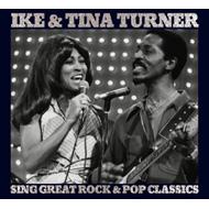 Ike&Tina Turner アイク＆ティナターナー / Sing Great Rock & Pop Classics 輸入盤 【CD】